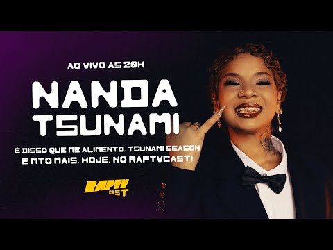 NANDA TSUNAMI  NO RAPTVCAST
