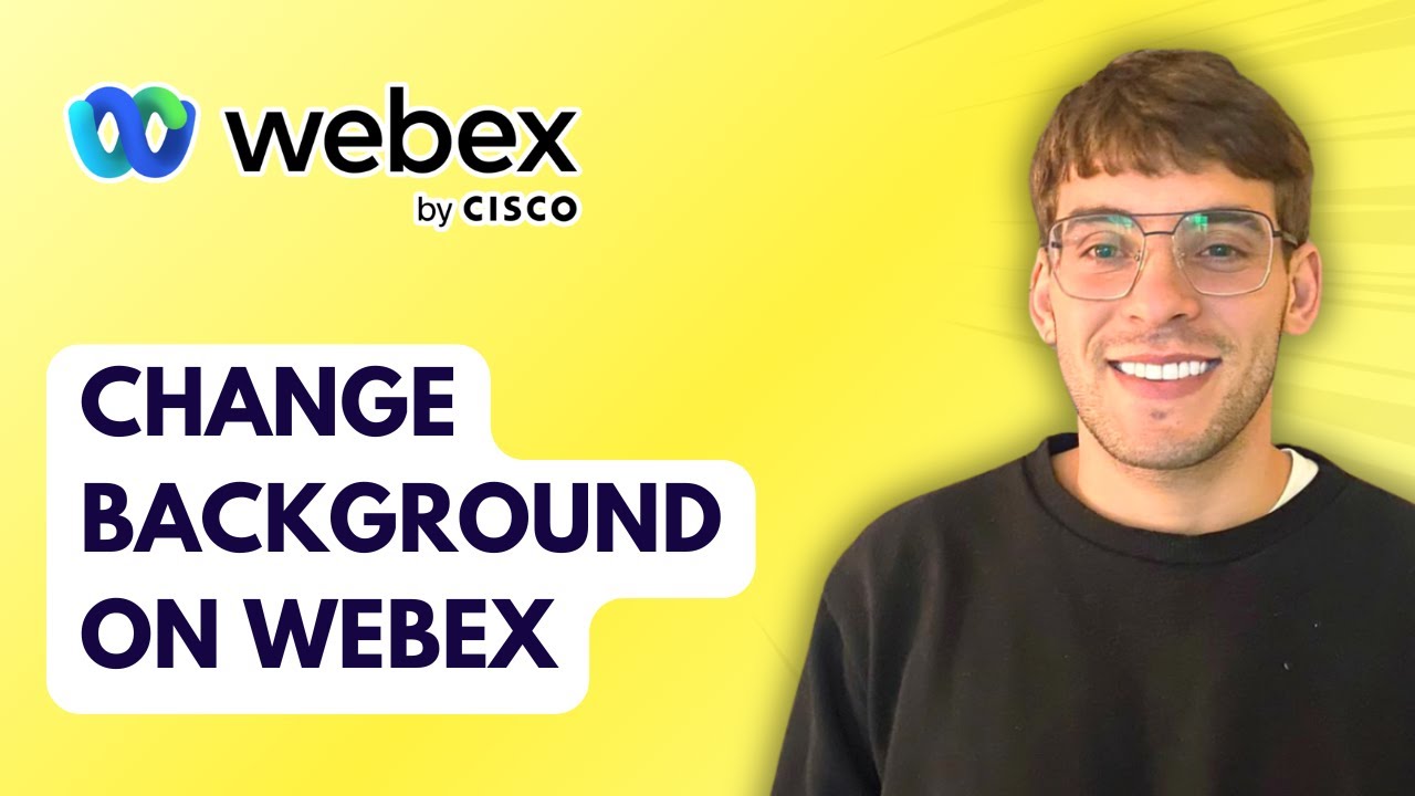 How to Change Background on Webex [2026 Full Guide]