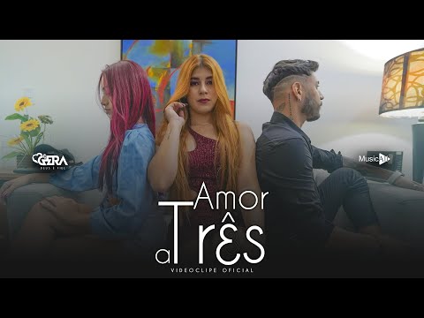 Banda é o Gera - Amor a Três (Videoclipe Oficial)