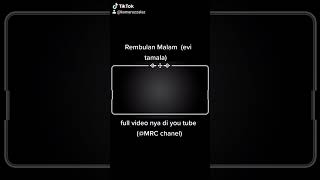 Download lagu rembulan malam karaoke (evi tamala) tasya rosmala om adella mp3 Download lagu rembulan malam karaoke (evi tamala) tasya rosmala om adella mp3