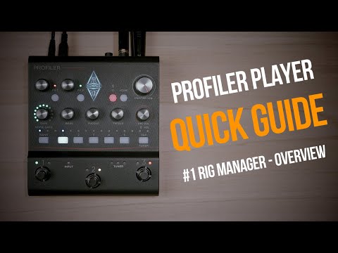 Kemper Profiler Player | Quick Guide | #1 Rig Manager Overview (english)