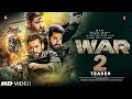War 2 Movie Trailer First look Releasing Latest Update | Hrithik Roshan | Jr NTR | Salman khan
