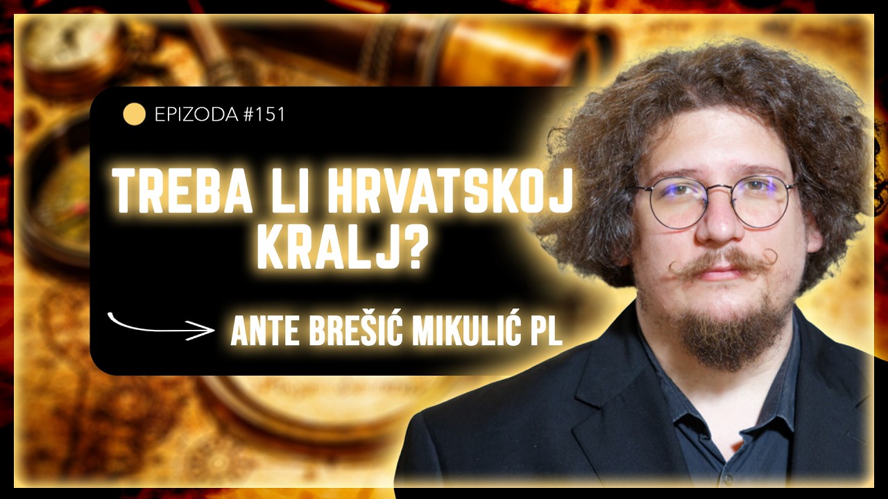 ANTE BREŠIĆ pl.MIKULIĆ Može li parlamentarna monarhija biti rješenje za Hrvatsku? ČUŠPAJZ #151