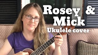 Rosy and Mick - Jewel ukulele cover #100DaysofUkuleleSings