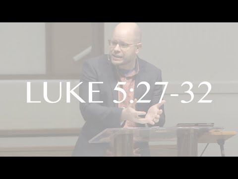 Jesus, Friend of Sinners || Luke 5:27-32