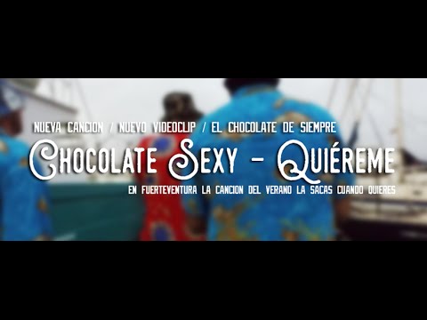 Chocolate Sexy - Quiéreme #quiéreme #chocolatesexy #fuerteventura