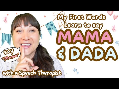 Learn to Say "Mama" & "Dada" with a Speech Therapist | First Words