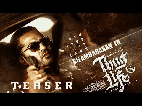 Thug Life - Official Teaser | SilambarsanTR | New Thug in Town | Kamal Hassan | STR | Ar Rahman |