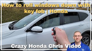 How to roll windows down with key fob | Honda