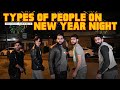 TYPES OF PEOPLE ON NEW YEAR NIGHT | Comedy Skit | Karachi Vynz Official