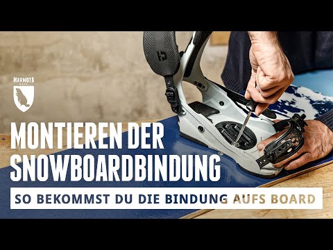 Snowboard Bindung montieren und perfekt einstellen