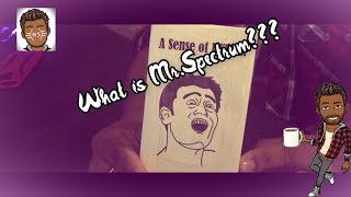 What/Who is Mr.Spectrum (Trailer to Channel)