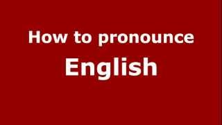 How to pronounce English