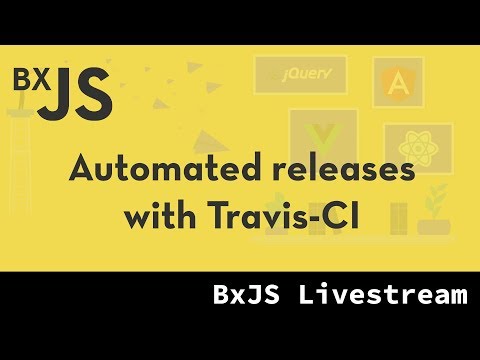 BxJS Website - Automated releases with Travis-CI