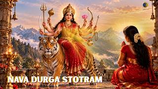 Nava Durga Stotram | A Prayer for Strength, Protection & Inner Peace
