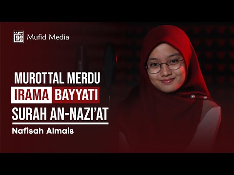 MENYEJUKKAN HATI! Murottal Surah An-Nazi'at || Nafisah Almais