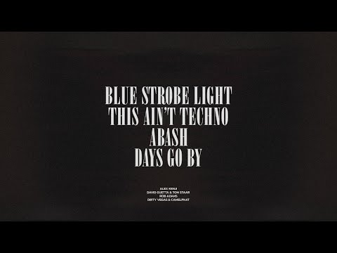 Blue Strobe Light / This Ain't Techno / Abash / Days Go By