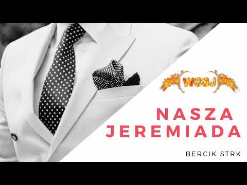 Bercik STRK - "Nasza Jeremiada"   [ Mixtape: "SIEMA" ]