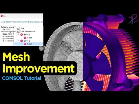 Mesh tips for Advanced Simulations in COMSOL® Software | Learn with BK