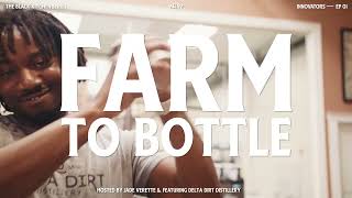  Farm to Bottle - Video Extension | The Black Kitchen
