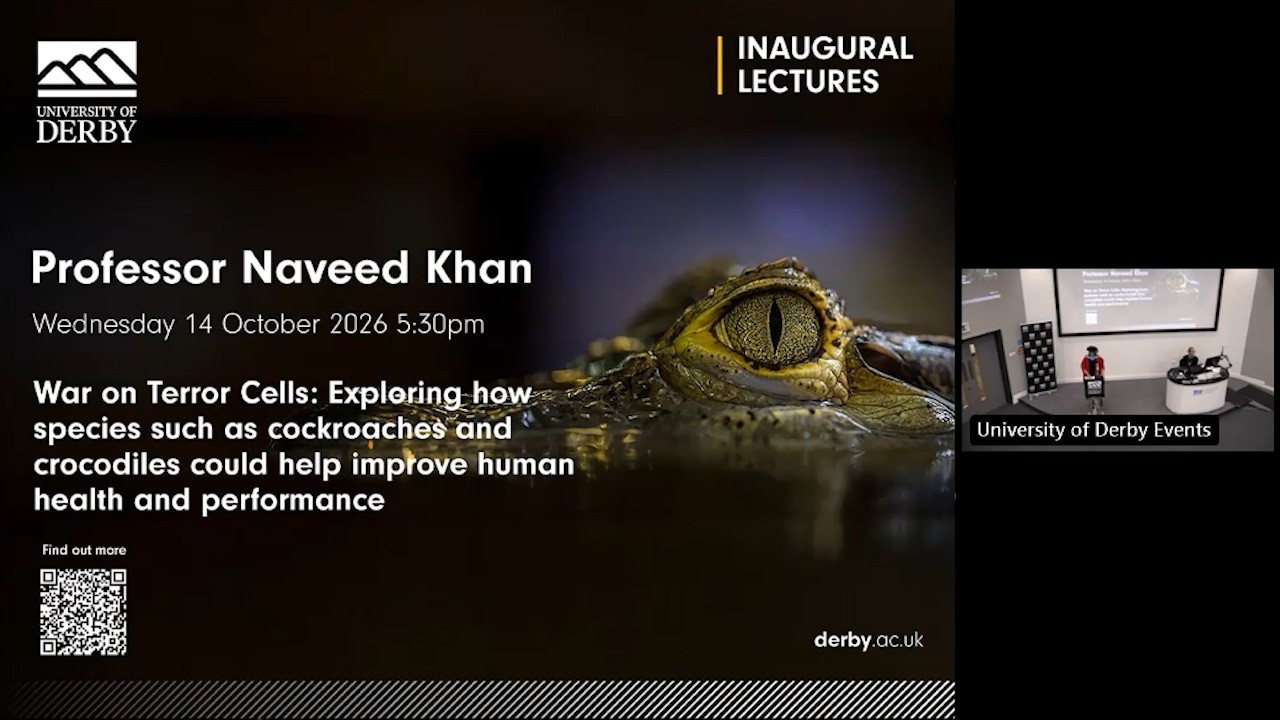 Professor Naveed Khan's Inaugural Lecture: War on Terror Cells: Exploring how species such as crocodiles and cockroaches could help improve human health and performance
