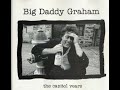 Big Daddy Graham Walk On The Mild Side