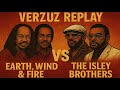 Verzuz Replay: Earth, Wind & Fire Vs the Isley Brothers