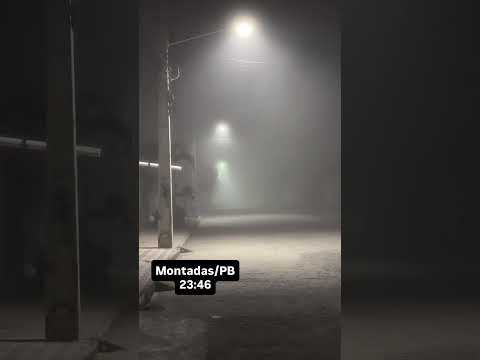 Noite de Nevoeiro em Montadas/PB