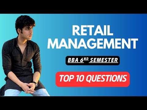 Retail Management for BBA 6th Semester All Topics Explained in Hindi
