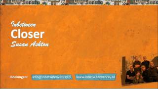 Inbetween - Closer (Susan Ashton)