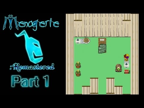 Menagerie Remastered - 1 | Odd Beginnings