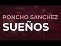 Poncho Sanchez - Sueños (Official Audio)
