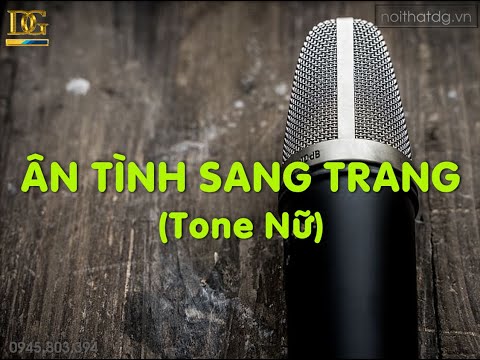 [KARAOKE] Ân Tình Sang Trang (Tone Nữ - Abm)