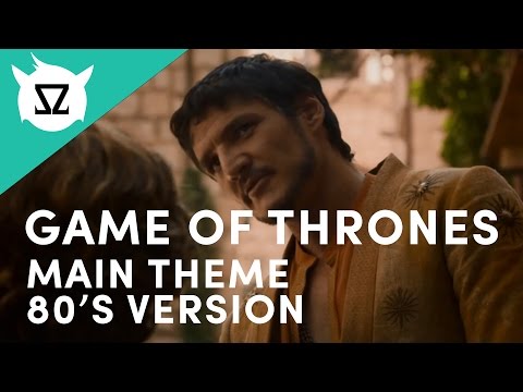 Game of Thrones - Main Theme (80's Version)