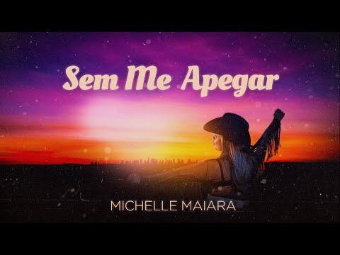 SEM ME APEGAR - Michelle Maiara (Video Oficial)