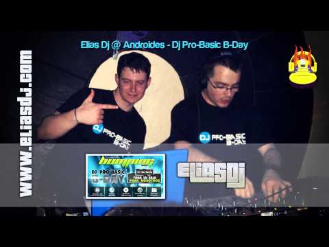 Elias Dj @ Androides   Dj Pro Basic B Day