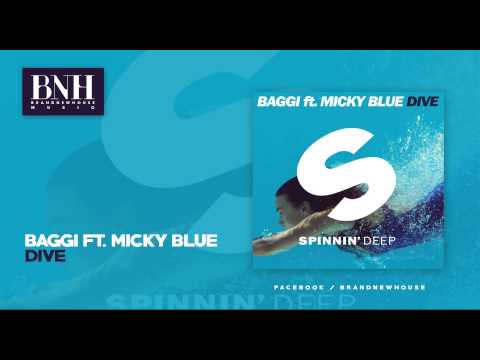 [ DEEP ]Baggi ft. Micky Blue - Dive (Original Mix)