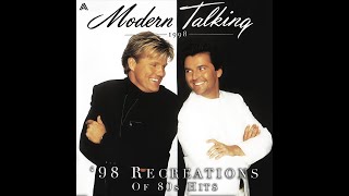 Modern Talking - Heaven Will Know &#39;98 (Recreation - &#39;98 Rap Style) (2021 Old Version)