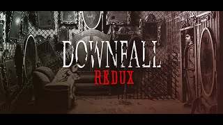 Clip of Downfall Redux
