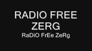 Radio  Free Zerg