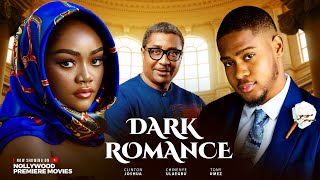 DARK ROMANCE - Clinton Joshua, Chinenye Ulaegbu, Tony Umez. Latest Nollywood Romance Movie.