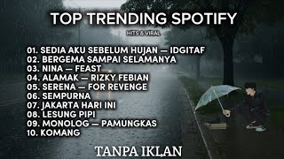 Download lagu LAGU HITS SPOTIFY TERBARU DESEMBER 2025 - SEDIA AKU SEBELUM HUJAN, ALAMAK, IDGITAF | 2025 mp3