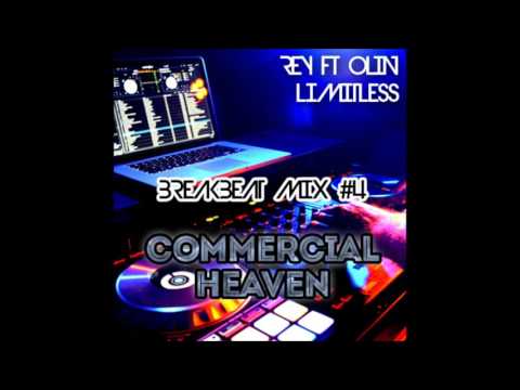 DJ Rey ft DJ Olin [Limitless] - Breakbeat Mixtape 4 - Commercial Heaven