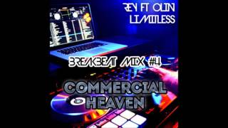 DJ Rey ft DJ Olin [Limitless] - Breakbeat Mixtape 4 - Commercial Heaven