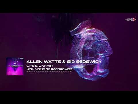Allen Watts & Gid Sedgwick - Life's Unfair [⚡HVR 043]