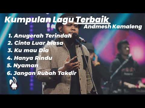 Kumpulan Lagu Terbaik  Andmesh Kamaleng | Anugerah Terindah | Cinta Luar Biasa | Ku Mau Dia