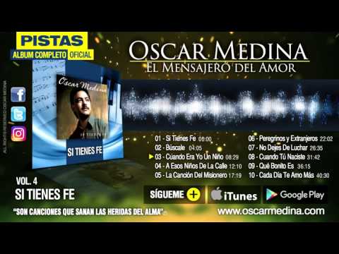 Oscar Medina - Pistas - Si Tienes Fe (Álbum Completo)