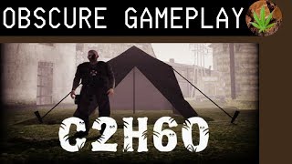 C2H60 - Obscure Drunk Gameplay