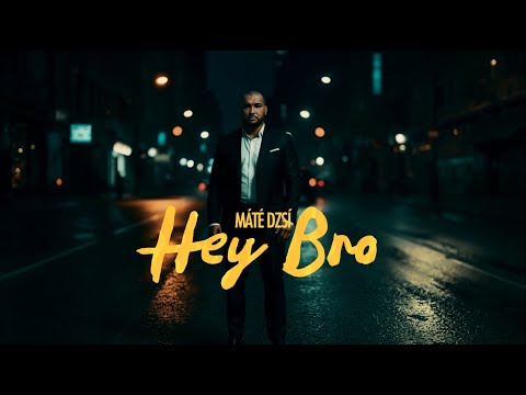 MÁTÉ DZSÍ - HEY BRO (Official Visualizer)