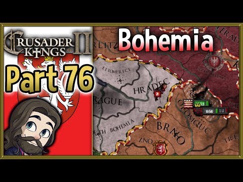 Crusader Kings 2 Holy Fury Bohemia Gameplay - Part 76 - Let's Play Walkthrough